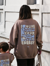 Mom I Like Your Energy Light Brown