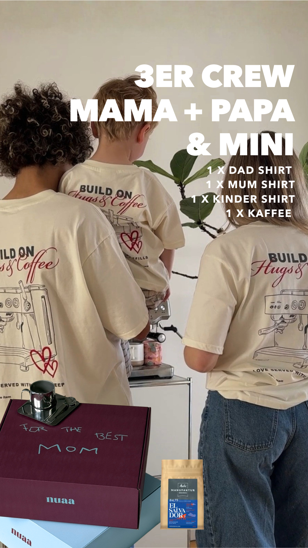 3er Crew: Mama + Papa + 1 Mini - Hugs & Coffee
