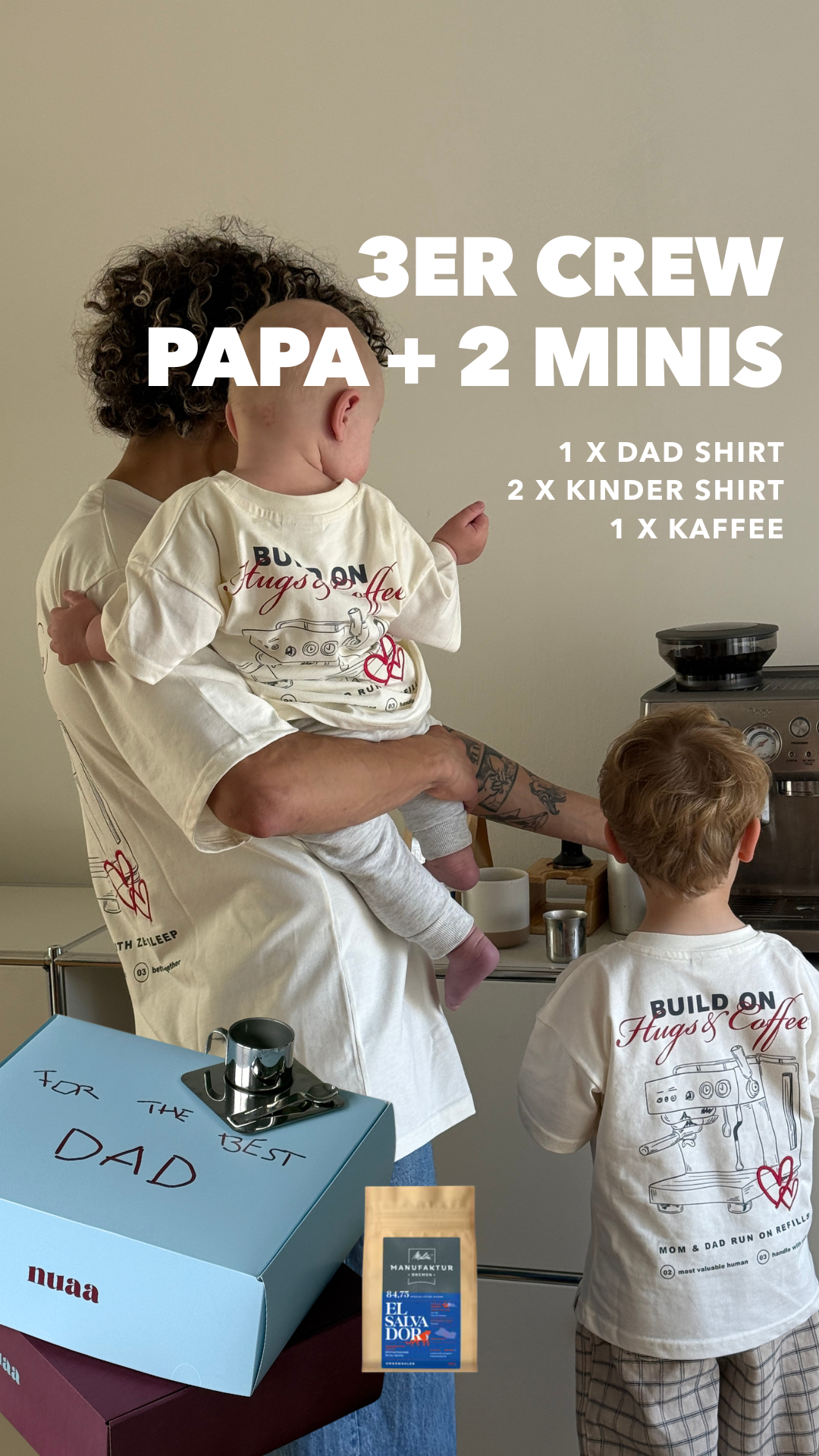 3er Crew: Papa + 2 Minis - Hugs & Coffee
